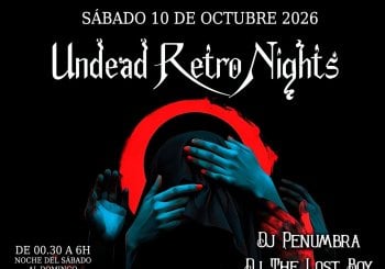 --NOCHE-- Undead Retro Nights - Lost Boy & Penumbra Barcelona