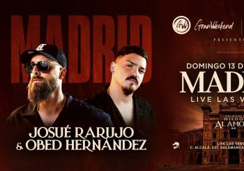 JOSUÉ RARUJO & OBED HERNANDEZ en Madrid