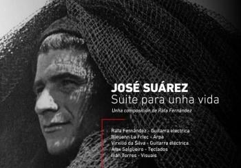 JOSÉ SUÁREZ, SUITE PARA UNHA VIDA a Ferrol