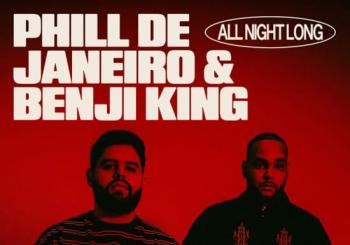 Origins: Phill De Janeiro & Benji King [All Night Long] London