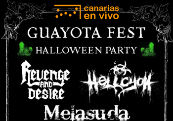 GUAYOTA FEST CON REVENGE AND DESIRE + HELLCYON + MELASUDA EN CANARIAS EN VIVO - CONCIERTO EN LAS PALMAS Palmas, Las