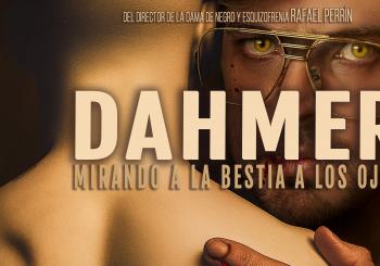 DAHMER, Mirando a la bestia a los ojos México