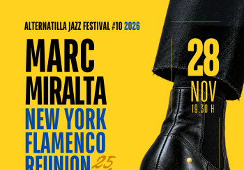 MARC MIRALTA NEW YORK FLAMENCO REUNION - ALTERNATILLA JAZZ FESTIVAL 2026 - MURO Balears, Illes
