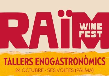 RAÏM WINE FEST - TALLER ENOGASTRONÒMIC Balears, Illes