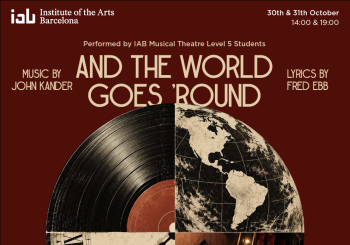AND THE WORLD GOES 'ROUND - IAB Musical Theatre Performance en Barcelona