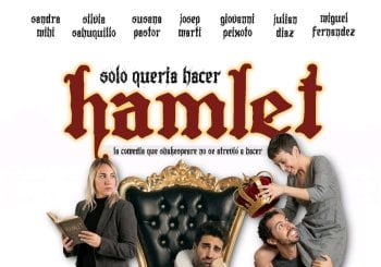 Solo quería hacer Hamlet Valencia/València