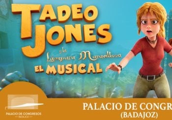 Tadeo Jones y la lámpara maravillosa - EL MUSICAL en Badajoz