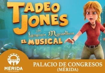 Tadeo Jones y la lámpara maravillosa - EL MUSICAL en Badajoz