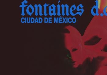 Fontaines D.C en México