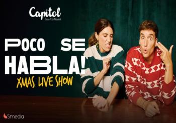 Poco se habla - Xmas Live Show en Madrid