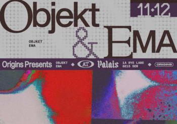 Origins: Objekt & EMA London
