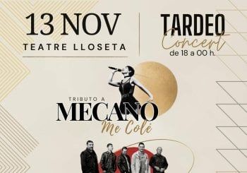 Tardeo con Mecano , Hombres G y Ellas teatro de LLOSETA . Balears, Illes
