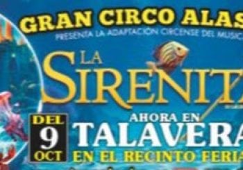 Gran Circo Alaska: La Sirenita clave circense, Talavera Talavera de la Reina
