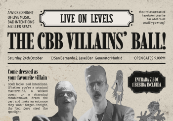 Live on Levels - The CBB Villains' Ball! Madrid