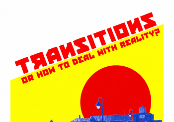 Transitions or how to deal with reality? en Madrid