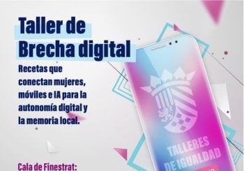 BRECHA DIGITAL: RECETAS QUE CONECTAN MUJERES, MÓVIL e IA en Alicante