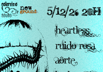 Heartless+ RuidoRosa + Aôrte + Bedroom Talks Córdoba