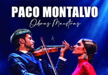 Paco Montalvo - Obras Maestras Málaga