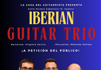 IBERIAN GUITAR TRIO ¡A petición del público! Cuenca