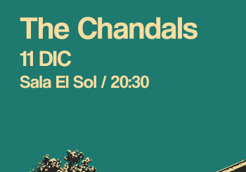 11 DIC The Chandals Madrid