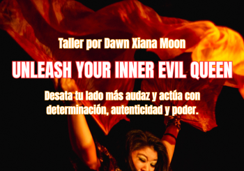 Taller: Unleash Your Inner Evil Queen por Dawn Xiana Moon a Barcelona