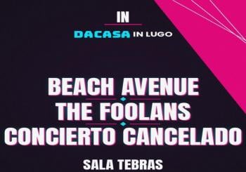 DACASA IN LUGO con BEACH AVENUE, THE FOOLANS & CONCIERTO CANCELADO en Lugo