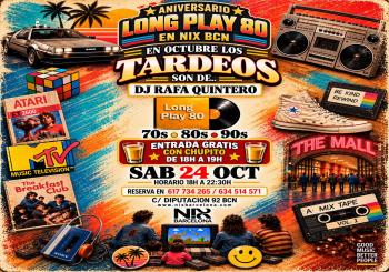 Tardeo Aniversario Long Play 80 en NIX Barcelona 🎉