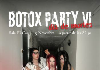 Botox Party VI en Tarragona