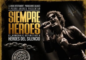 Siempre Héroes, El homenaje definitivo a Héroes del Silencio - 5 de marzo 2027 en Asturias