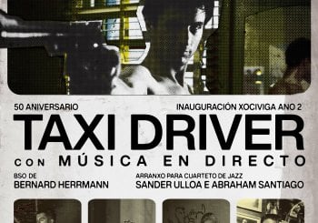 Taxi Driver / Película con música en directo / Cuarteto de Jazz / XOCIVIGA Ourense