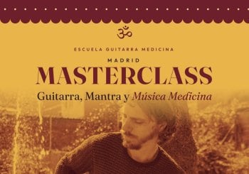 Masterclass guitarra Mantras y medicina Madrid