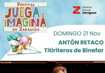 ANTÓN RETACO. Titiriteros de Binefar. FESTIVAL JUEGA E IMAGINA. C. Cívico Isaac Valero (Casablanca) a Zaragoza
