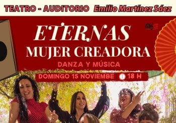 ETERNAS, MUJER CREADORA (Danza y Música) a Alicante
