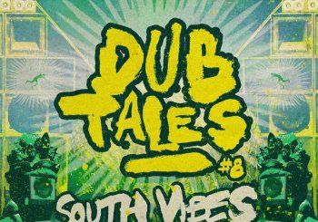 Dub Tales 8: South Vibes Zaragoza