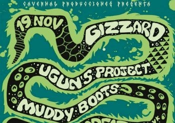 19 NOV: GIZZARD + MUDDY BOOTS + UGUN'S PROJECT (SALA GODFATHER) Madrid