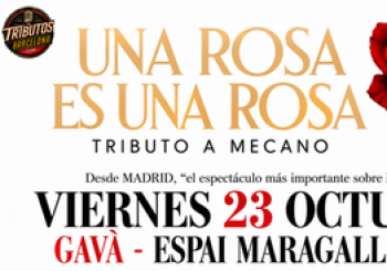 Una rosa es una rosa, Tributo a Mecano Gavà