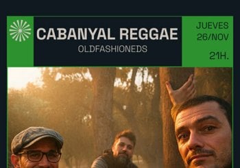 Cabanyal Reggae: Oldfhashioneds Valencia/València