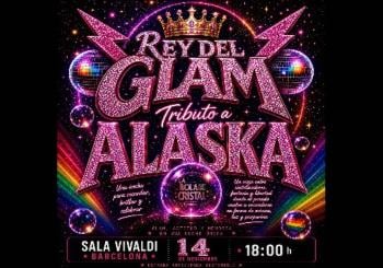  Rey del Glam tributo a Alaska en barcelona