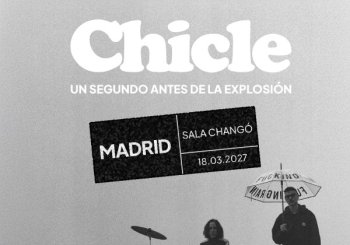 Chicle - en Madrid
