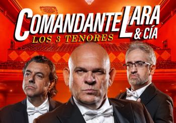 COMANDANTE LARA. Los 3 tenores Ourense