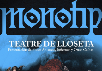 Monotip - Teatre de Lloseta - Presentació de disc - Grup convidat: Desydia Balears, Illes