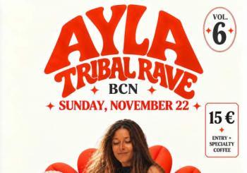 AYLA Tribal Rave BCN | Vol. 6 Barcelona