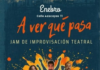 Jam de Impro: A ver qué Pasa Granada