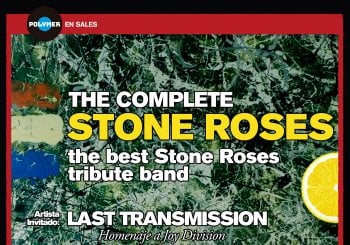 THE COMPLETE STONE ROSES + LAST TRANSMISSION (Joy Division) en Tarragona
