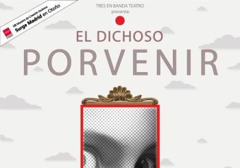 El dichoso porvenir en Madrid