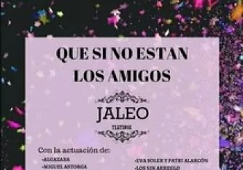 Que si no están los amigos en Jaleo Teatinos en Málaga