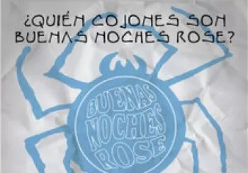 ¿Quién Cojones son Buenas Noches Rose? El Documental en Madrid