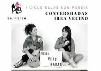 CICLO ELLAS SON POESÍA: CONVERSHADAS E IREA VECINO en Madrid