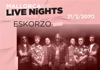 Entradas Eskorzo Mallorca Live Nights en Es Gremi