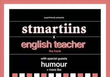 Entradas STMARTIINS X ENGLISH TEACHER en Headrow House